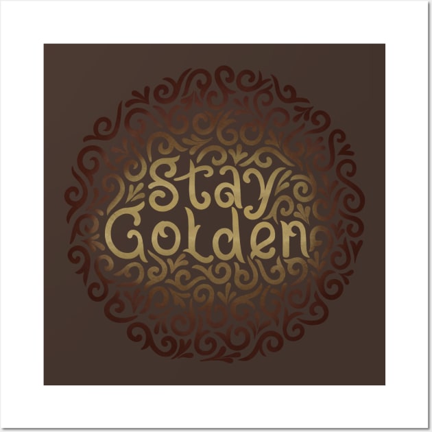 stay golden Wall Art by InisiaType